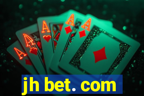 jh bet. com